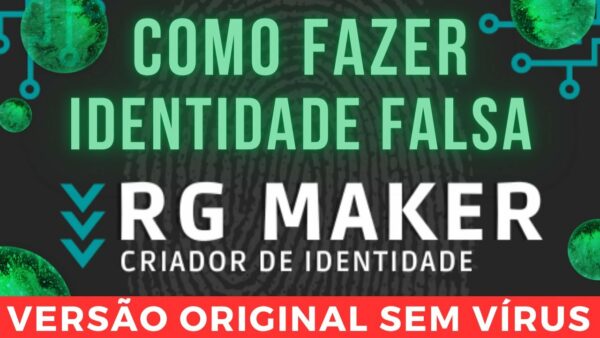 RG MAKER - Programa que cria Identidade Falsa - Atualizado